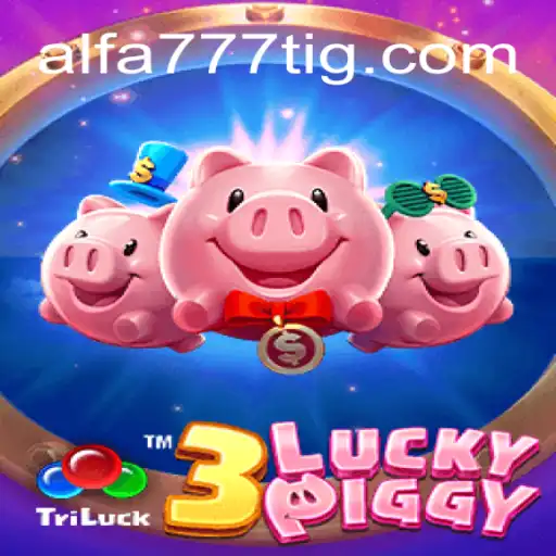 3LUCKYPIGGY: Descubra o Novo Fenômeno dos Jogos na Plataforma ALFA777.COM